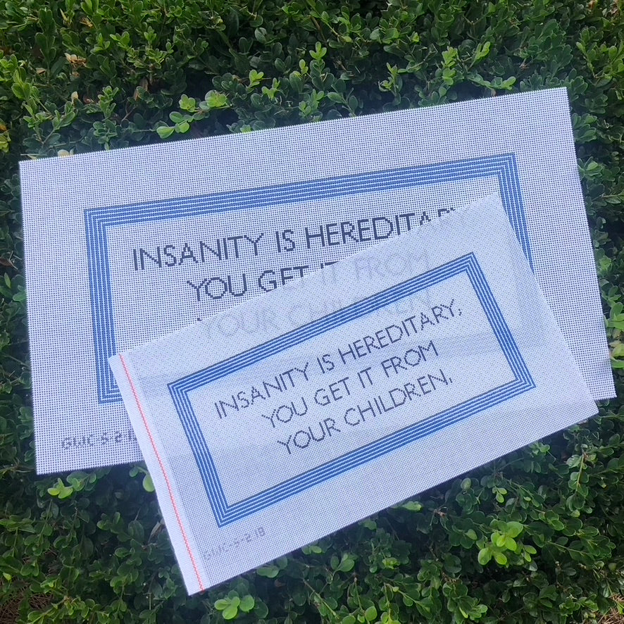 INSANITY IS HEREDITARY 13mesh