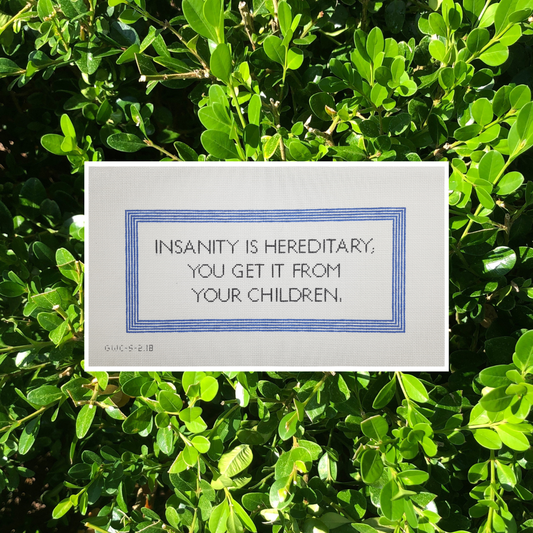 INSANITY IS HEREDITARY 18mesh