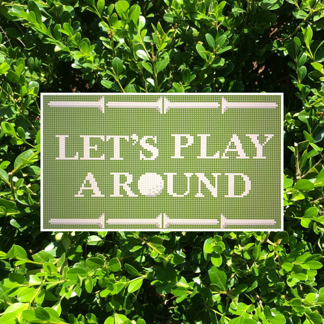 LET'S PLAY A ROUND